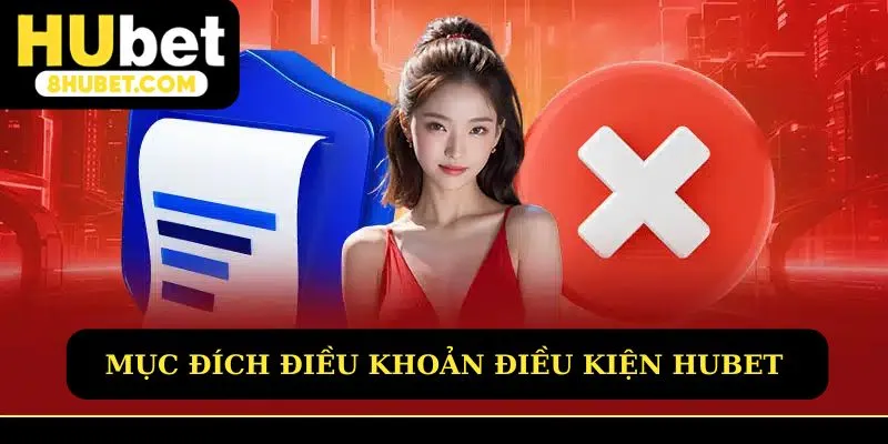 Mục đích của điều khoản điều kiện HUBET