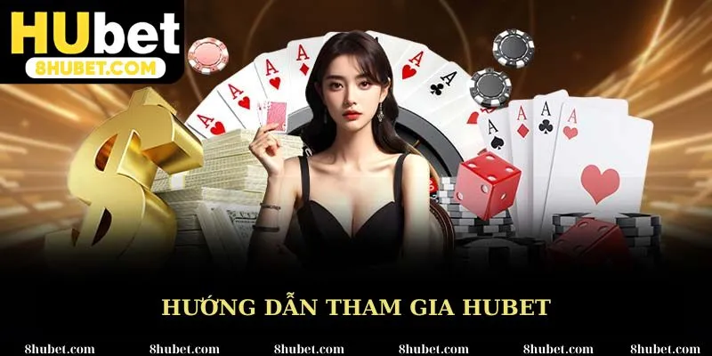 Hướng dẫn tham gia Hubet